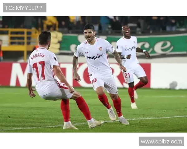 西甲焦点战西班牙人对阵塞维利亚全方位比赛分析及投注建议